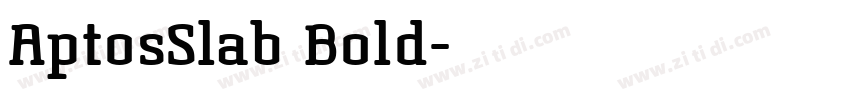 AptosSlab Bold字体转换